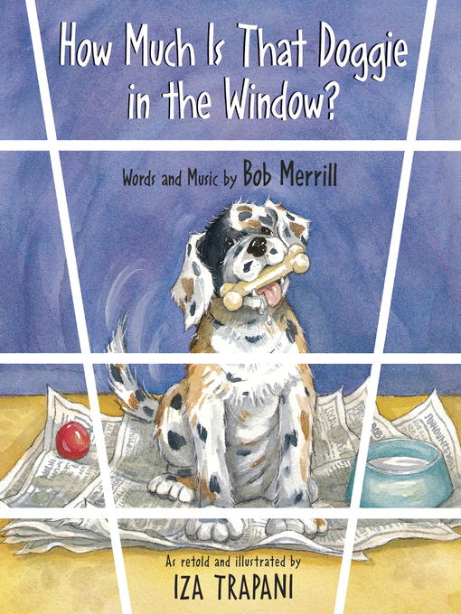 Title details for How Much Is That Doggie in the Window by Iza Trapani - Available